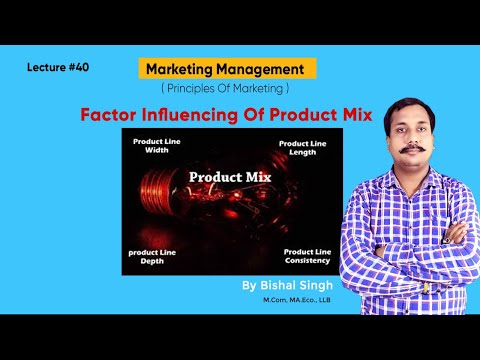 Factor Influencing Of Product Mix - Principles Of Marketing