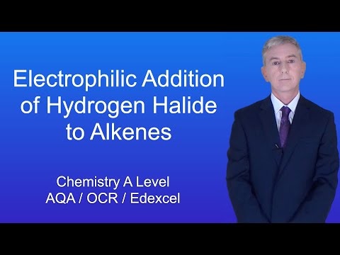 A Level Chemistry Revision “Electrophilic Addition of Hydrogen Halide to Alkenes”