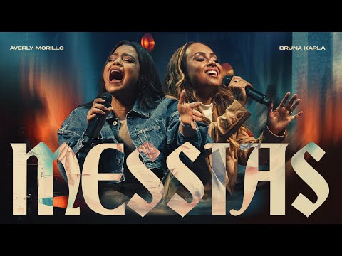 Bruna Karla e @averlymorilloficial - Messias (Clipe Oficial) Bruna Karla e @averlymorilloficial - Messias (Clipe Oficial)