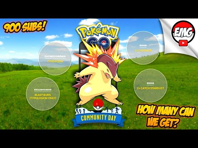 Pokemon GO CYNDAQUIL COMMUNITY DAY + 900 SUBS HYPE