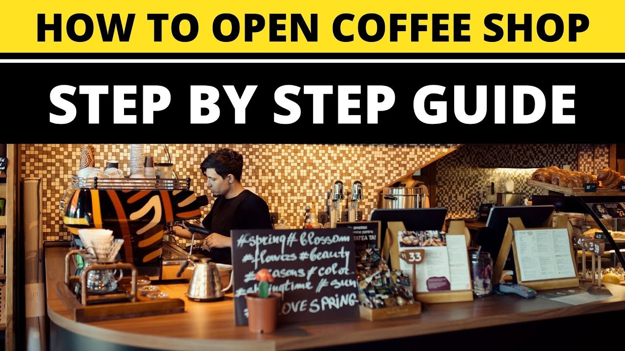 How to Start a Coffee Shop Business 2024