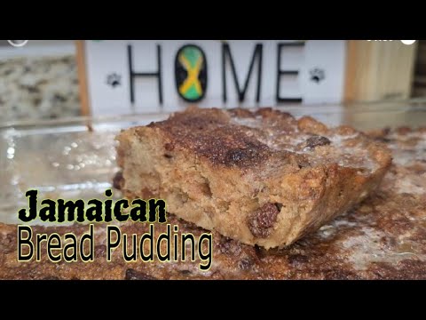 How To Make Jamaican 🇯🇲 Bread Pudding Recipe | How To Cook Bread 🍞 Pudding For Beginners