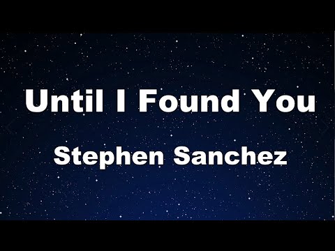 Karaoke♬ Until I Found You – Stephen Sanchez 【No Guide Melody】 Instrumental