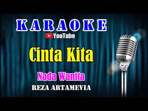 CINTA KITA – Reza Artamevia [ KARAOKE HQ ] Nada Wanita ~ { C# = Do  }