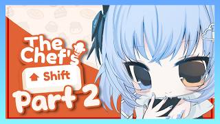 【140 WPM! The Chef's Shift】FINAL HALF OF THIS EPIC TELENOVELA SAGA!