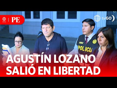 Agustín Lozano en libertad mientras sigue investigación judicial | Primera Edición | Noticias Perú