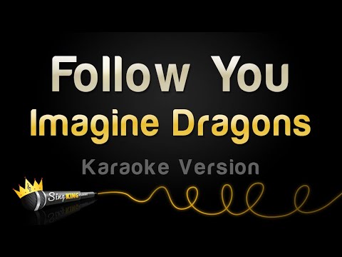 Imagine Dragons – Follow You (Karaoke Version)