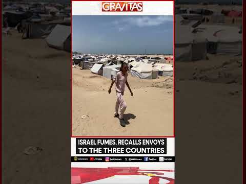 Gravitas | Israel Fumes, recalls envoys to the three countries | WION Shorts