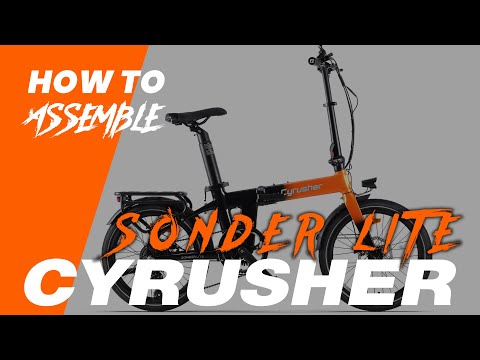 2025 New Arrival Cyrusher Sonder Lite Folding E-Bike Assembly Guide#cyrusher