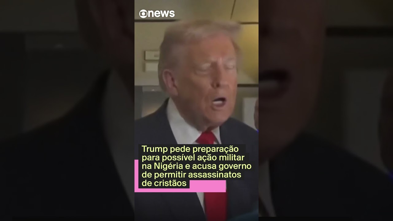Trump pede preparação para possível ação militar na Nigéria