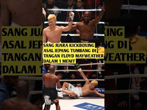 Ketika Juara Kickboxing Dibuat Tak Berdaya Oleh Juara Tinju Dunia Floyd Mayweather#shorts#boxing