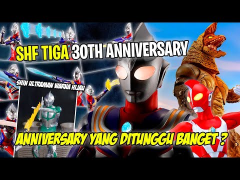 SHF TIGA 30TH ANNIVERSARY !! GOLZA JUGA & PALING DITUNGGU ? - Bahas SHF Ultraman Terbaru Indonesia
