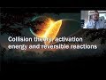 Reversible Reactions and Activation Energy