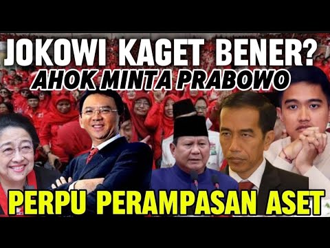 AHOK BERI PESAN KE PRABOWO, PERAMPASAN ASET, KORUPTOR KETAR-KETIR