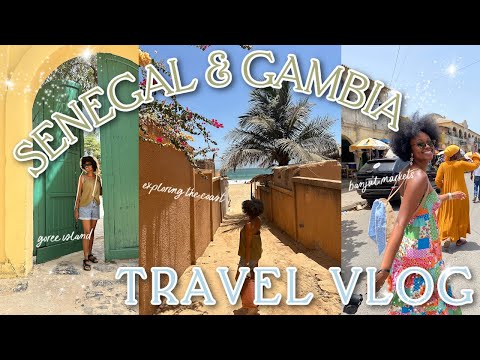 SENEGAL & GAMBIA TRAVEL VLOG| Exploring 7 Cities, Beaches, Food + Almost Stranded in Africa 🇸🇳🇬🇲