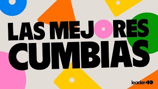 Las 100 Mejores Cumbias