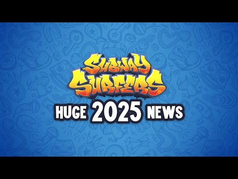 SUBWAY SURFERS IN 2025 - MAJOR UPDATE