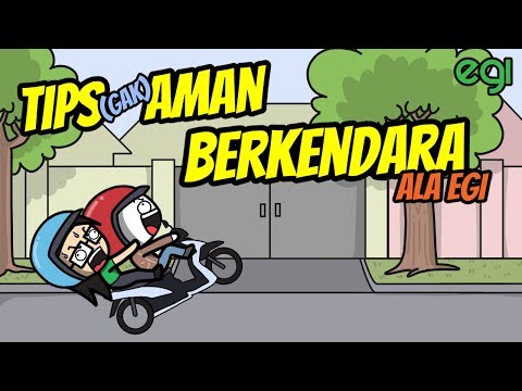 TIPS (GAK) AMAN BERKENDARA ALA EGI