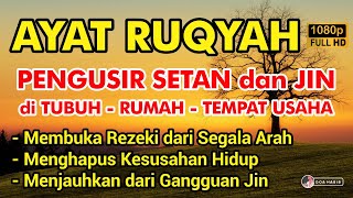AYAT RUQYAH DAHSYAT PENGUSIR JIN IBLIS DAN SETAN DIRUMAH, TUBUH DAN TEMPAT USAHA - Doa Habib
