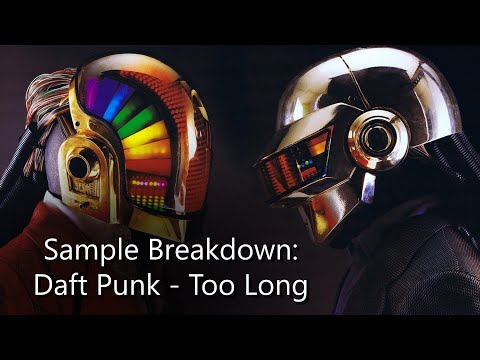 Sample Breakdown: Daft Punk - Too Long (new sample)