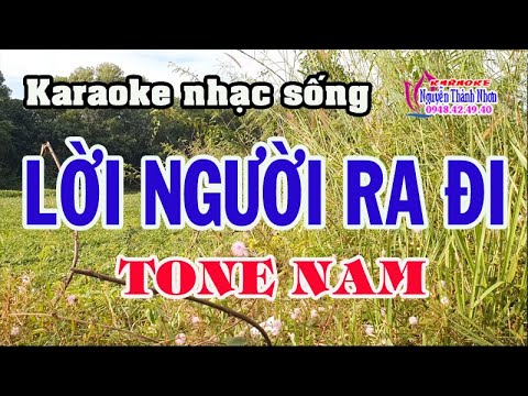 Karaoke nhạc sống LỜI NGƯỜI RA ĐI – TONE NAM [ Beat hay]