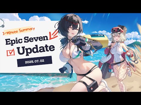 Epic Dash is Back! Epic Seven 7th Anniversary begins on 7/7! | 1-Minute Update Summary