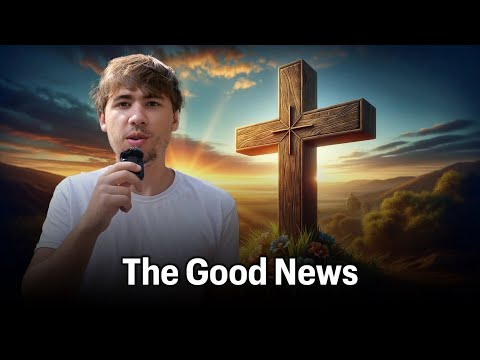 What's The Gospel? (The Good News)