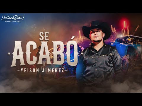 Yeison Jimenez l Se Acabó (Video Oficial)