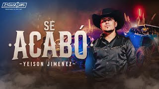 Yeison Jimenez l Se Acabó (Video Oficial)