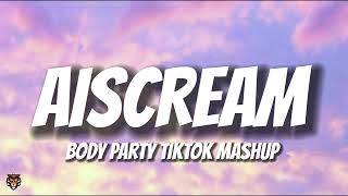 Ciara & AiScReam - AiScReam X Body Party (TikTok Dance Mashup)