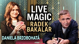 Daniela Brzobohatá / Radek Bakalář - Live Magic