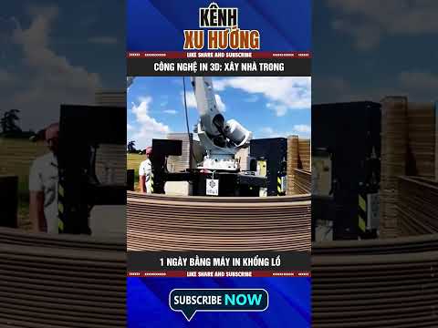 CÔNG NGHỆ IN 3D: XÂY NHÀ TRONG 1 NGÀY BẰNG MÁY IN KHỔNG LỒ