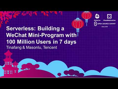 Serverless: Building a WeChat Mini-Program with 100 Million Users in 7 days