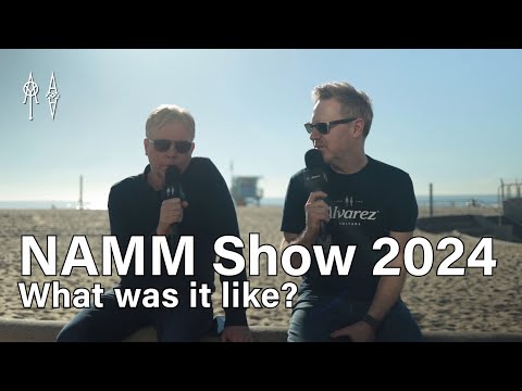 NAMM Show 2024 - We're Going Home - Alvarez TV