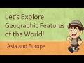 Geography of Major Landforms and Features