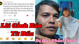 BCT Bị Chửi Lợi Dụng Và Lời Cảnh Báo Từ Đầu Khi Gặp Bé Huy