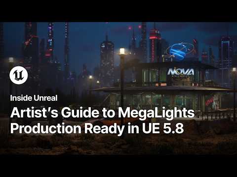 Artist's Guide to Using MegaLights in Unreal Engine 5.8 | Inside Unreal