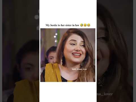 My bestie to her sister in law 🤣😅😂 #shorts #youtubeshorts #viralshorts #funny #javeriasaud