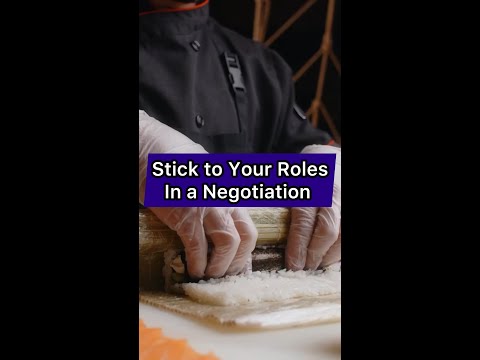 Slow your roll and know your role in a negotiation. They make less confusion around the table.