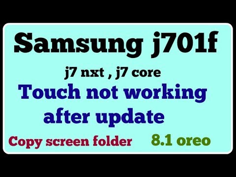 Samsung j701f touch not working after update to 8.1 oreo solution