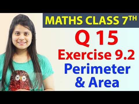 Q 15, Ex 9.2 - Perimeter & Area - Chapter 9, Maths Class 7th - NCERT, CBSE