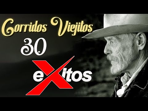 Mix Viejitas: Corridos para Pistear 🎼 30 Éxitos Inolvidables - Corridos Viejitos para Pistear