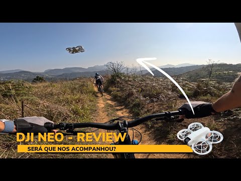 DJI NEO - Testes e Review - Será que ele nos acompanhou nas trilhas | Café na Trilha