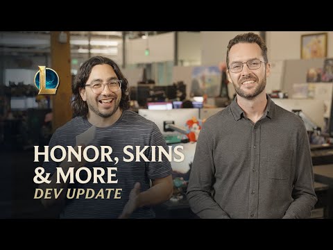 Honor, Skins & More | Dev Update - League of Legends