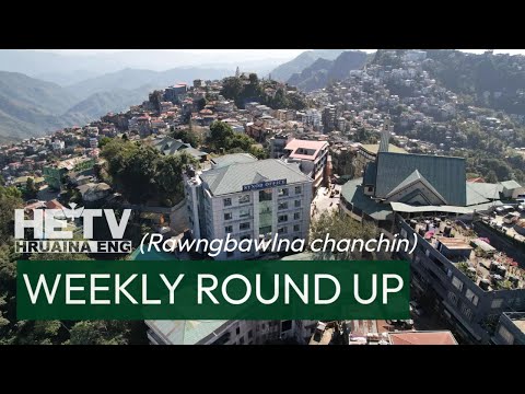 Hruaina Eng Weekly Round Up | July 13, 2025