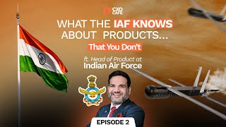 The Untold Story of the IAF with Head of Product | CXO Cafe Ep 2 ft. Dr. Manoj Kumar