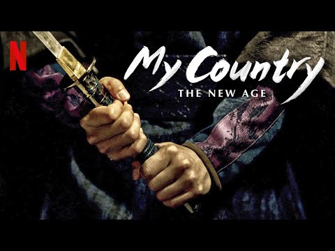 My Country: The New Age - Season 1 (2019) HD Trailer