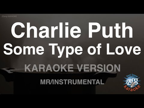 Charlie Puth-Some Type of Love (MR/Instrumental) (Karaoke Version)
