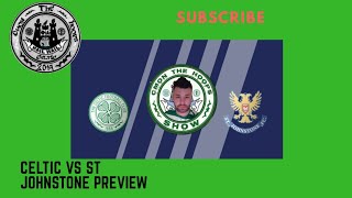 Celtic vs st Johnstone preview | celtic players starting eleven who should start |