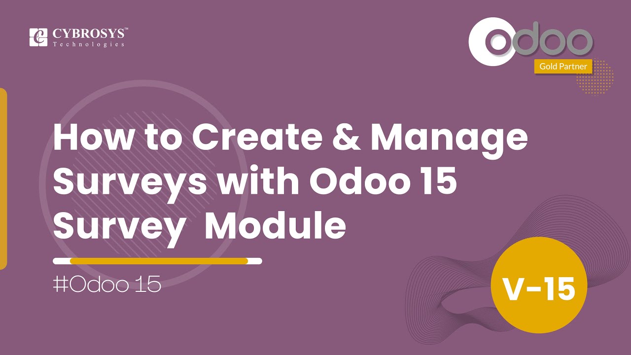 How to Create and Manage Surveys With Odoo 15 Survey Module | Odoo 15 Functional Tutorial | 2/28/2022

In this video, it details about how to create and manage surveys in Odoo 15 Survey module. Surveys play a considerable role in ...